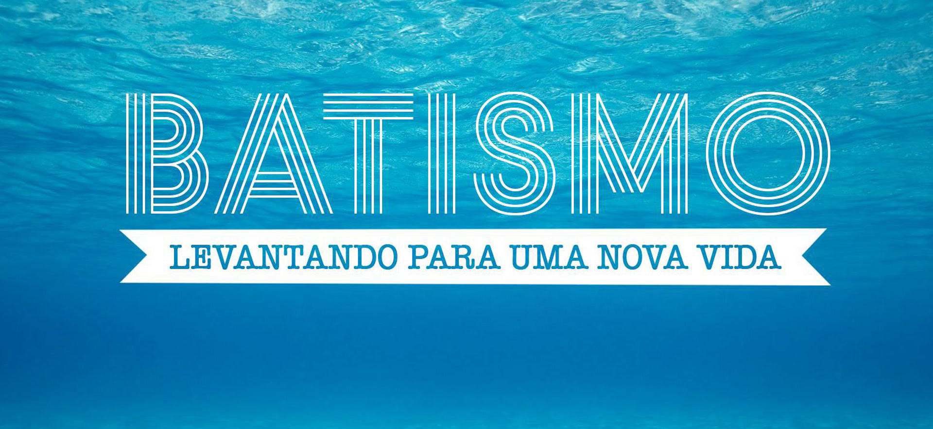  BATISMOS: Batismo com água, com o Espírito Santo e com